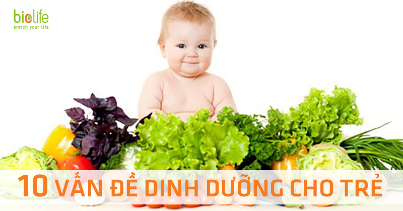 biolife. dinh duong tre