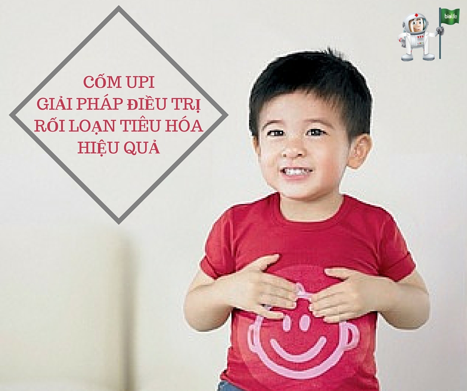 CỐM UPI GIẢI PHÁP ĐIỀU TRỊ RỐI LOẠN TIÊU HÓA HIỆU QUẢ